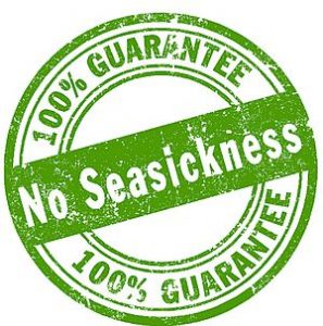 No Seasickness Guarantee